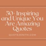 50+ Inspiring You Are Amazing Quotes to celebrate your uniqueness