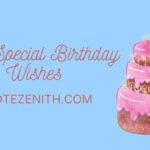 333+ Special Birthday Wishes For My Special Ones