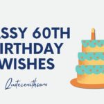299+ Unique 60th Birthday Wishes: Celebrating Life’s Milestones