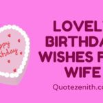 120+ Romantic Birthday Wishes for Wife to express your feelings!