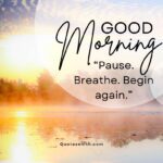 101 Positive Good Morning Quotes That Feel Like Slow Sunshine For Your Soul