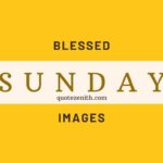 140+ Beautiful Morning Sunday Blessings Images For A Day Of Rest