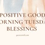 69+ Positive Good Morning Tuesday Blessings for a Magic  Day