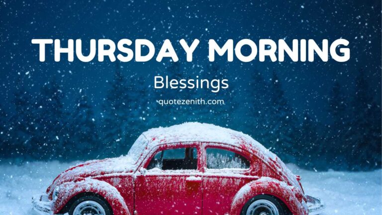 Read more about the article Download 53+ Thursday Morning Blessings | Quotes to Soothe Your Soul