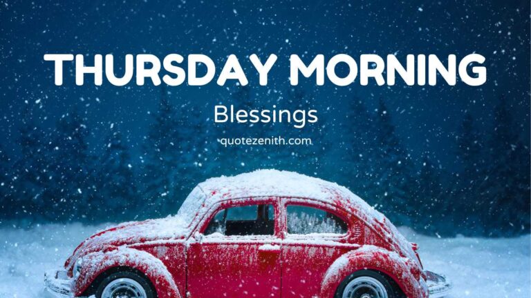 Read more about the article 53+ Unlimited Thursday Morning Blessings | Quotes to Soothe Your Soul