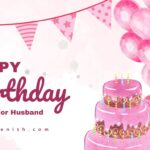 115+ Romantic Birthday Wishes For Husband, The Man Of My Life