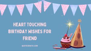 Heart Touching Birthday Wishes For Friend