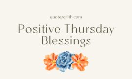 99+ Amazing Positive Thursday Blessings To Embrace the Almost-Weekend Energy!