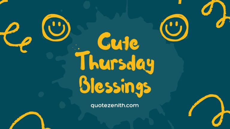 Read more about the article 46+ Unfiltered Cute Thursday Blessings | Brighten Your Day and Spread the Sunshine