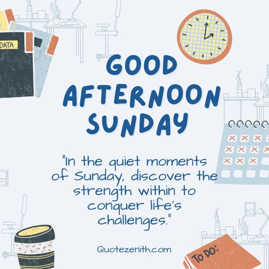 64 Spicy Good Afternoon Sunday Blessings For Ordinary Day