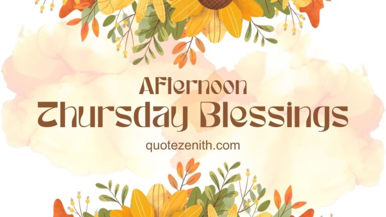 Read more about the article 43+ Thursday Afternoon Blessings For Restful And Joyful Afternoon