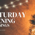 65+ Unfiltered Saturday Evening Blessings To Rewrite Your Evening Night