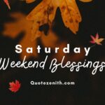 61+ Super Weekend Saturday Blessings To Get Recharged
