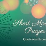 40+ A Little Short Morning Prayers With God