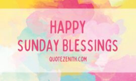 60+ Soulful Happy Sunday Blessings For Sunday Magic