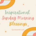 61+ Inspirational Sunday Morning Blessings | Hit Reset And Dream Big