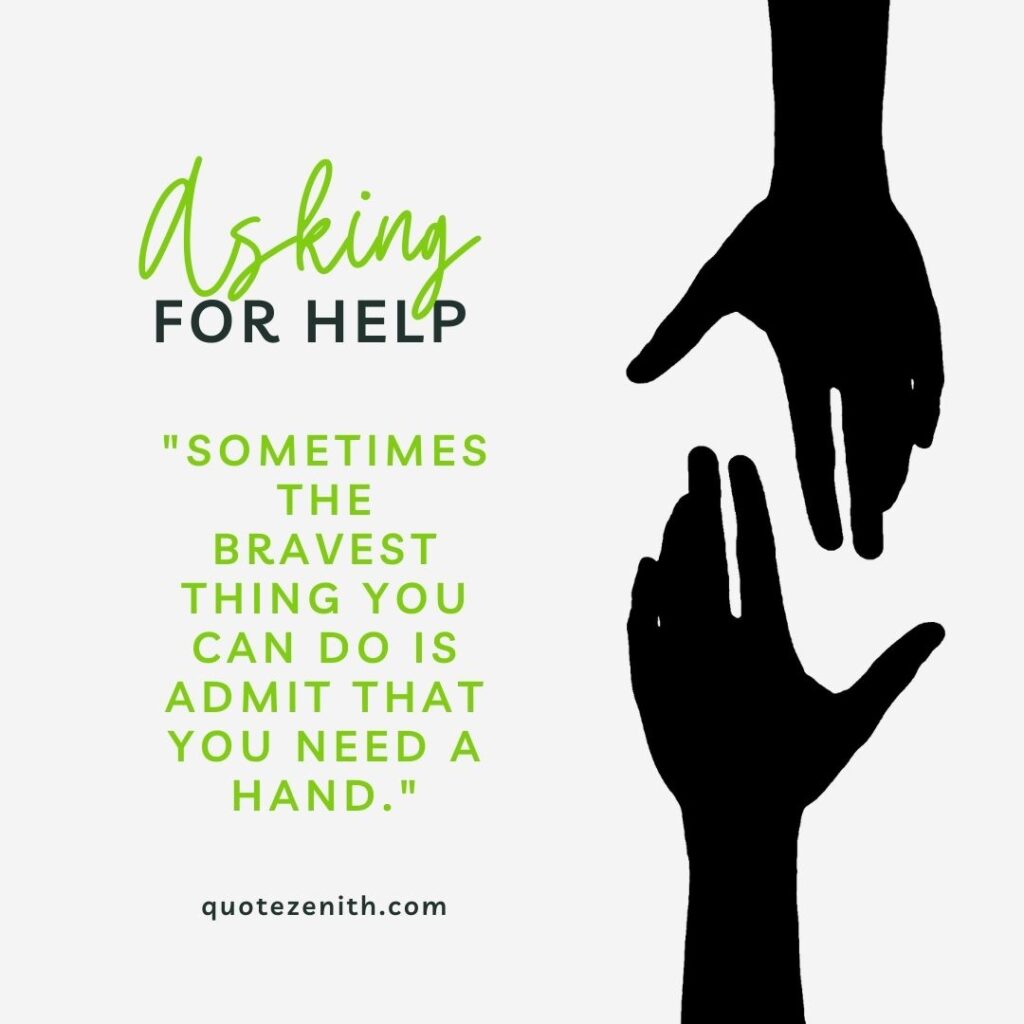 50+ Polite Asking For Help Quotes To Connect Each Others