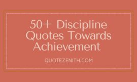 50+ Powering Discipline Quotes Towards Your Achievement