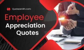 50+ Strength full Employee Appreciation Quotes