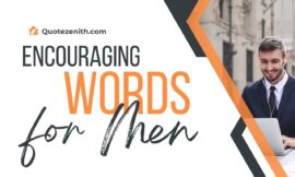 50+ Amazing Encouraging Words for Men: A Collection of Unique Quotes