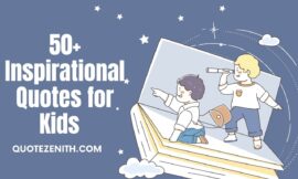 50+ Inspirational Quotes for Kids to Inspire Them