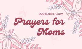 21+ Heartfelt Prayers for Moms So She Felt Safe In Every Situation