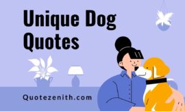 50+ Heartfelt Unique Dog Quotes to the Most Loyal Companions
