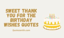 150+ Unique Thank You For The Birthday Wishes Quotes