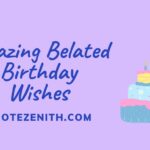 91+ Epic Belated Birthday Wishes: Because Greatness Deserves a Second Round!