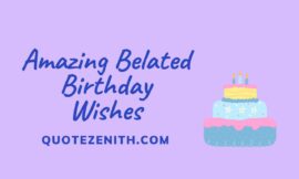 91+ Epic Belated Birthday Wishes: Because Greatness Deserves a Second Round!