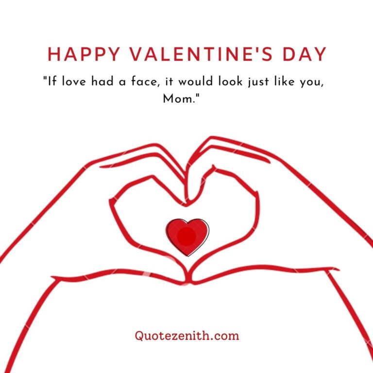 Read more about the article 126+ Valentines Day Quotes for Mom | Celebrate Love with Heartfelt Words